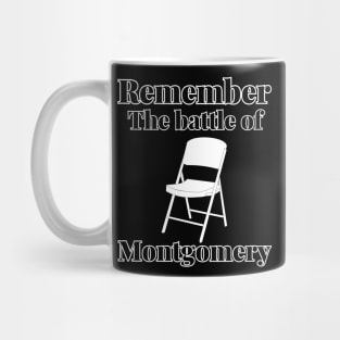 Remember the Battle of Montgomery Mug